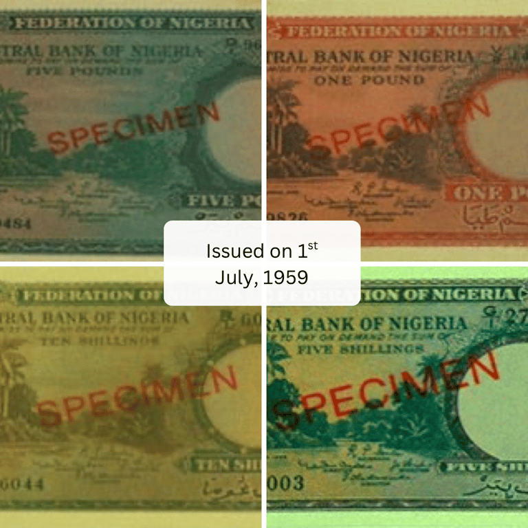 On July 1st, 1959, the Central Bank of Nigeria issued the Nigerian currency notes, and the West African Currency Board notes and coins were withdrawn.
